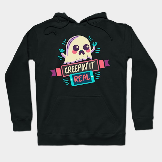 Creeping it real ghost halloween shirt Hoodie by Cyrah's Collection